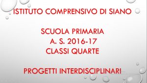 PERCORSO CLASSI QUARTE 2016-17 SCRITTURA CREATIVA ORTO IN CONDOTTA SPORT DI CLASSE